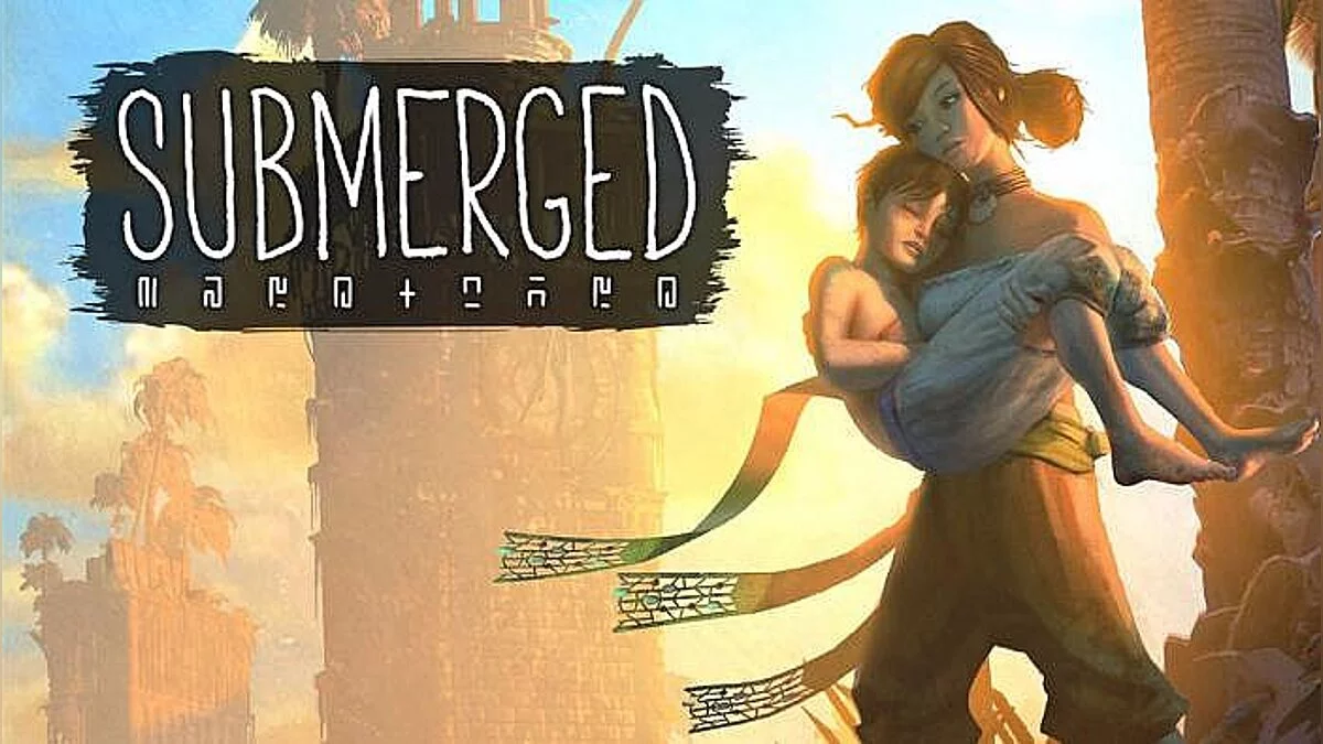 Submerged: Сохранения / SaveGames (Игра пройдена на 99%)