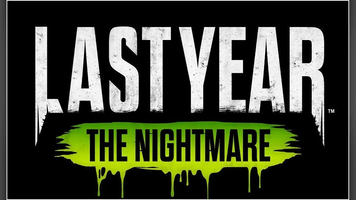 Арт из Last Year: The Nightmare / Картинка 1