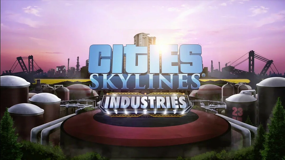 Арт из Cities: Skylines - Industries / Картинка 1