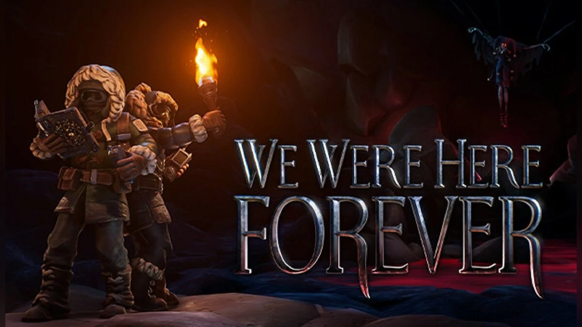 Арт из We Were Here Forever / Картинка 1