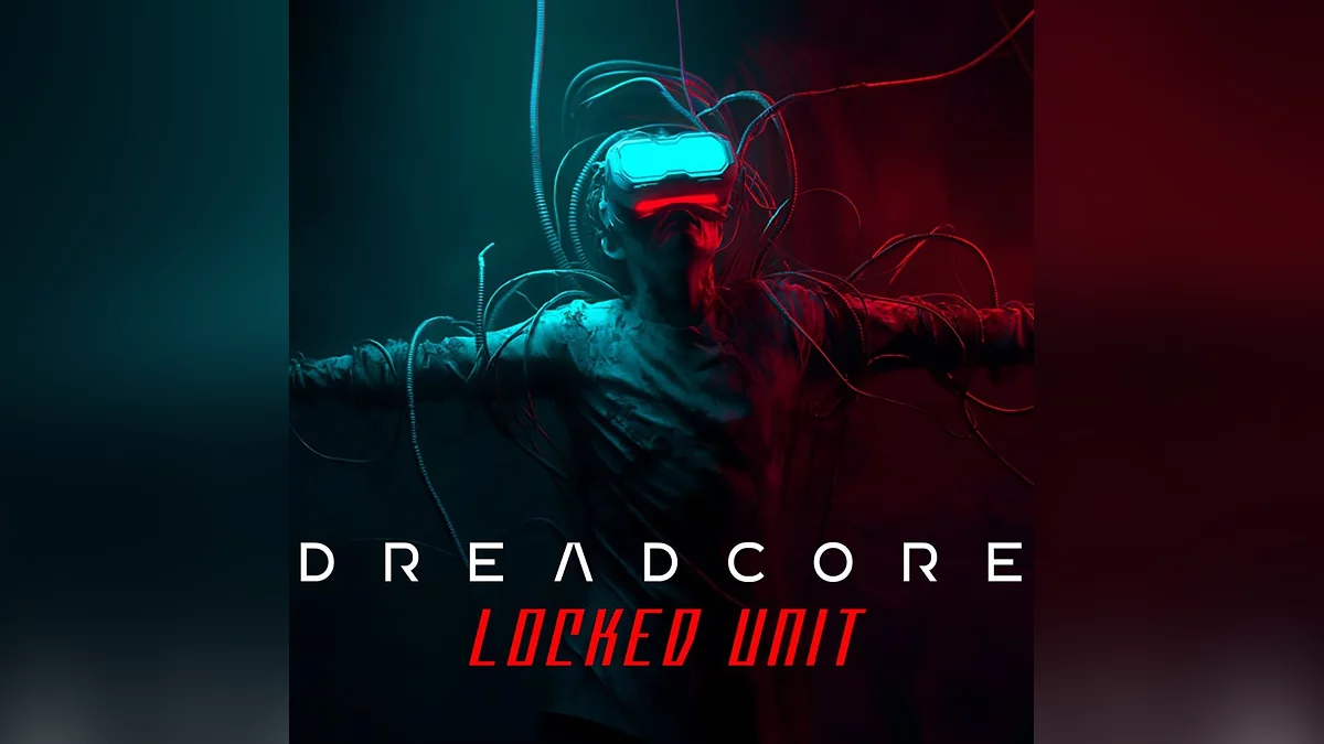 Арт из Dreadcore: Locked Unit / Картинка 1