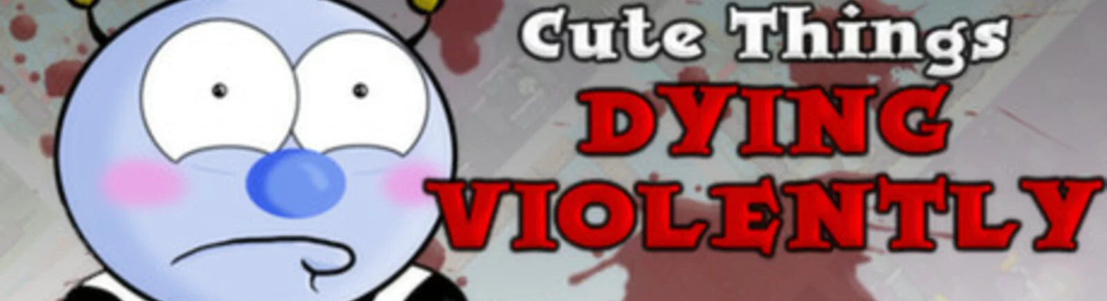 Cute Things Dying Violently - что это за игра, трейлер, системные требования, отзывы и оценки, цены и скидки, гайды и прохождение, похожие игры 