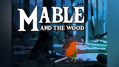 Mable & The Wood EN/DE/FR/IT/PT/RU/ZH/ES Global (Global) [Steam]