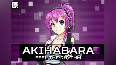 Akihabara - Feel the Rhythm EN/JA Global (Global) [Steam]