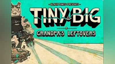 Tiny and Big: Grandpa's Leftovers EN/DE/FR/IT/ES Global (Global) [Steam Gift]
