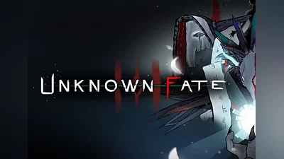 Unknown Fate EN/DE/FR/IT/RU/ES Global (Global) [Steam]