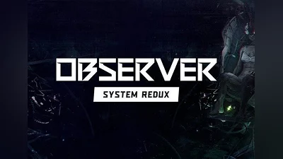 Observer: System Redux Deluxe Edition Global (Global) [Steam]