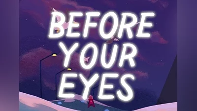 Before Your Eyes EN/DE/FR/JA/KO/ZH/ES/ZH Global (Global) [Steam]