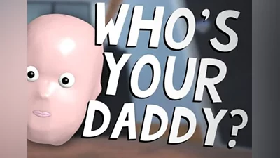 Who's Your Daddy EN Global (Global) [Steam]