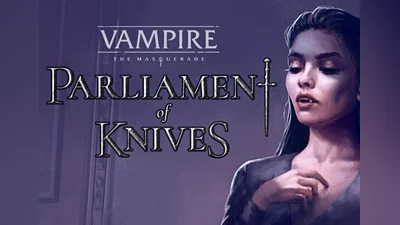 Vampire: The Masquerade - Parliament of Knives EN Global (Global) [Steam]