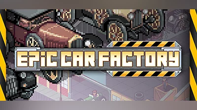 Epic Car Factory (Steam key)