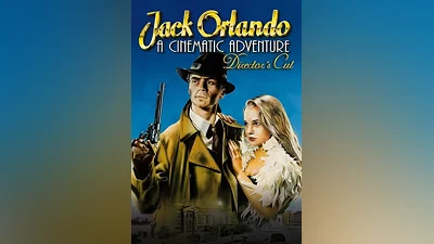 Jack Orlando: Director's Cut