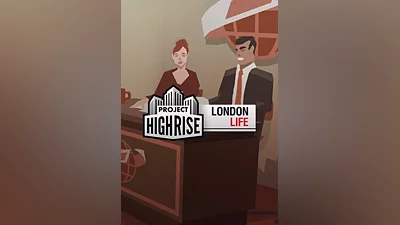 Project Highrise: London Life