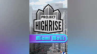Project Highrise: Miami Malls