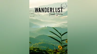 Wanderlust: Travel Stories