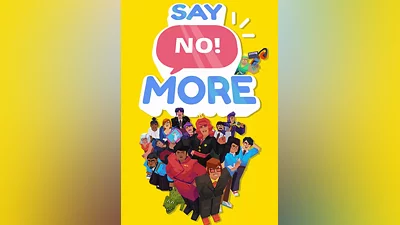 Say No! More