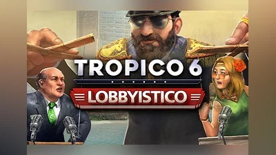 Tropico 6: Lobbyistico DLC EN/DE/FR/IT/RU/ES Global (Global) [Steam Gift]