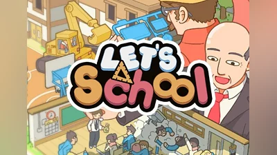 Let's School EN/DE/JA/KO/ZH/ZH Global (Global) [Steam Gift]