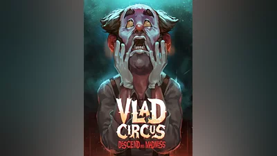 Vlad Circus: Descend Into Madness