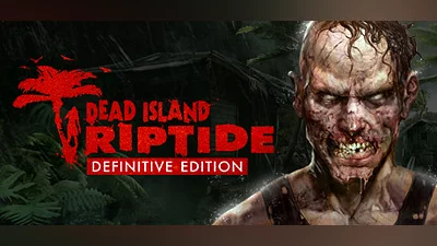 Dead Island Riptide (PC) [Global] [Definitive]