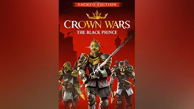 Crown Wars: The Black Prince - Sacred Edition
