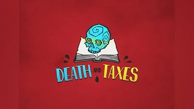Death and Taxes EN EU (EU) [Steam Gift]