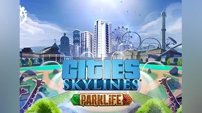 Cities: Skylines - Parklife EN/DE/FR/PL/PT/RU/ZH/ES EU (EU) [Steam Gift]