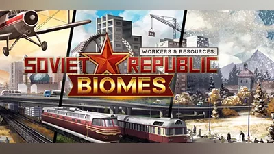 Workers and Resources Soviet Republic Biomes DLC (PC) [Global] [Standard]