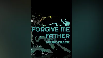 Forgive Me Father Soundtrack