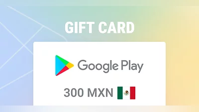 Google Play Gift Card 300 MXN [Mexico] [Standard]