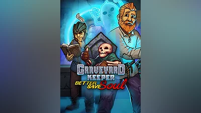 Graveyard Keeper - Better Save Soul