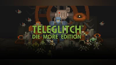 Teleglitch Die (PC) [Global] [Die More]