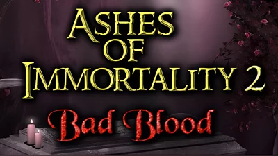 Ashes of Immortality II Bad Blood (Steam)