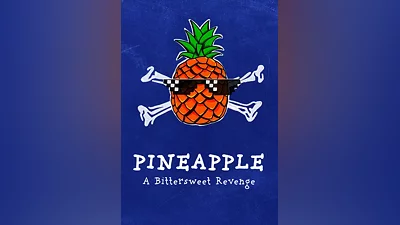 PINEAPPLE: A Bittersweet Revenge