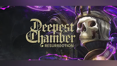 Deepest Chamber: Resurrection
