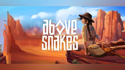 Above Snakes
