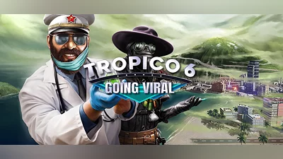 Tropico 6 - Going Viral