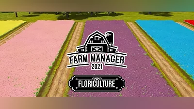 Farm Manager 2021 Floriculture (PC) [RU/CIS] [Standard]