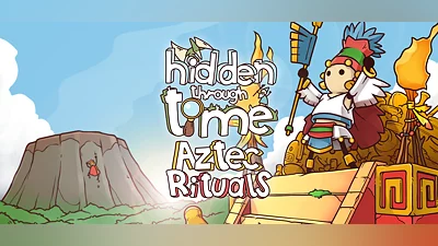 Hidden Through Time - Aztec Rituals