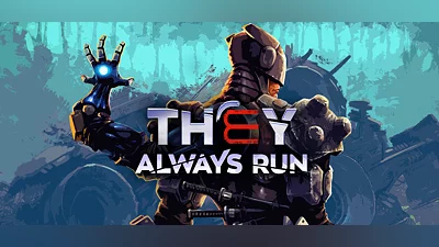 They Always Run