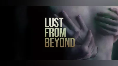 Lust from Beyond