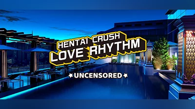 Hentai Crush: Love Rhythm Uncensored (18+)