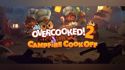Overcooked! 2 - Campfire Cook Off!