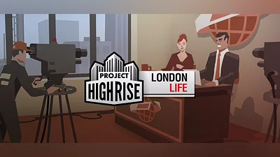 Project Highrise: London Life