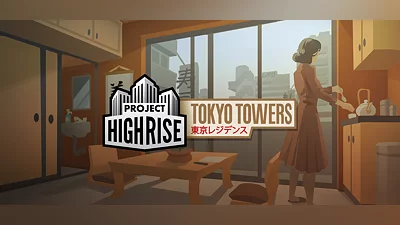 Project Highrise: Tokyo Towers