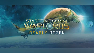 Starpoint Gemini Warlords - Deadly Dozen