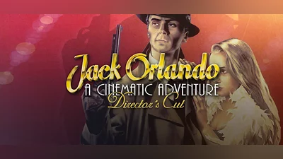 Jack Orlando: A Cinematic Adventure - Director's Cut