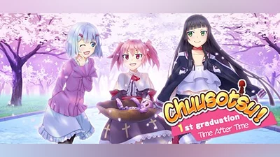 Chuusotsu! 1st Graduation: Time After Time
