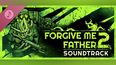 Forgive Me Father 2 - Soundtrack