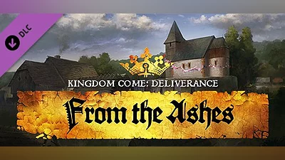 Kingdom Come: Deliverance - From the Ashes